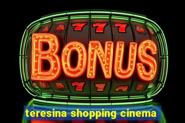 teresina shopping cinema