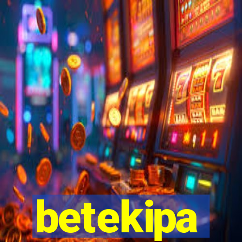 betekipa