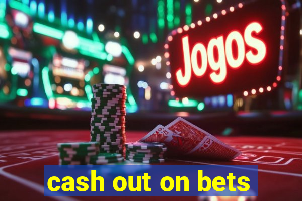 cash out on bets