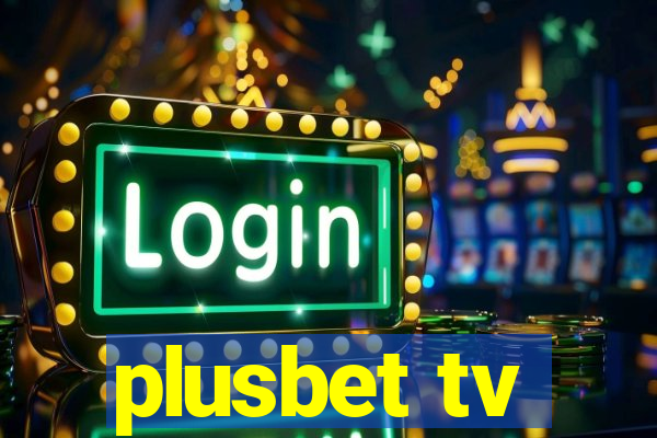 plusbet tv