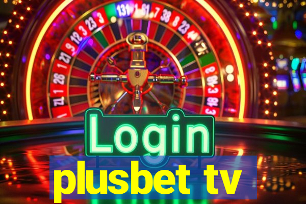 plusbet tv