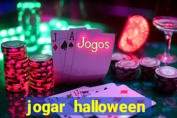 jogar halloween valendo dinheiro