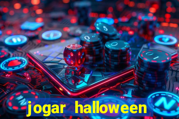 jogar halloween valendo dinheiro