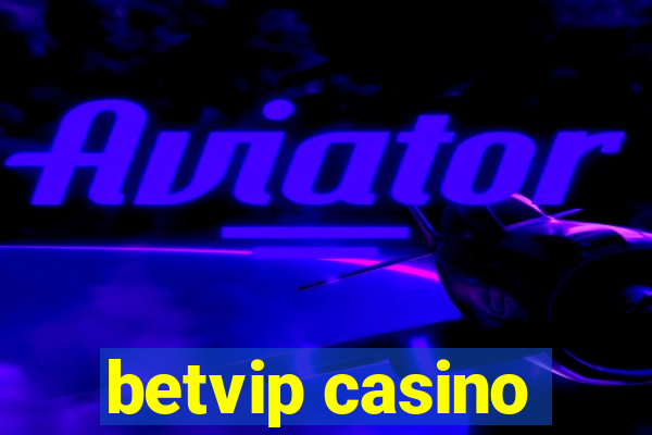 betvip casino