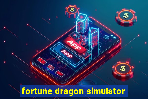 fortune dragon simulator