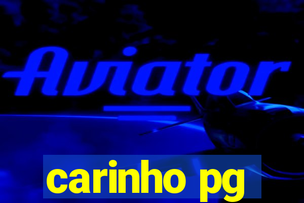 carinho pg