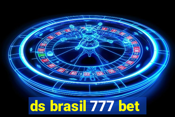 ds brasil 777 bet