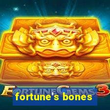 fortune's bones