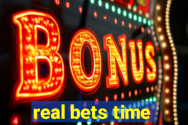 real bets time