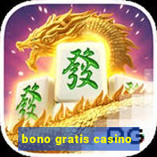 bono gratis casino