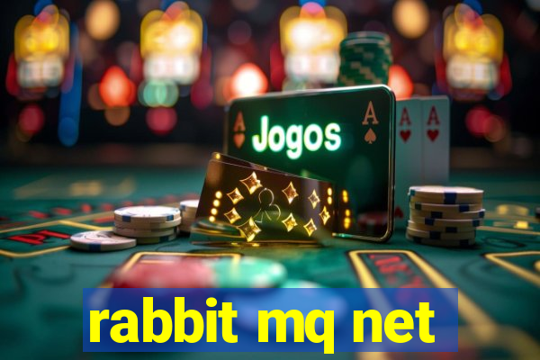 rabbit mq net