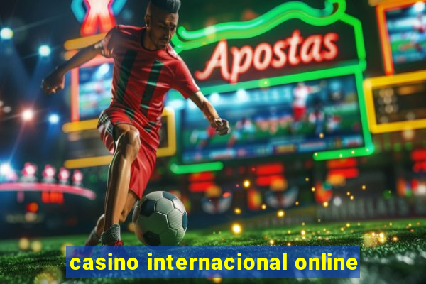 casino internacional online