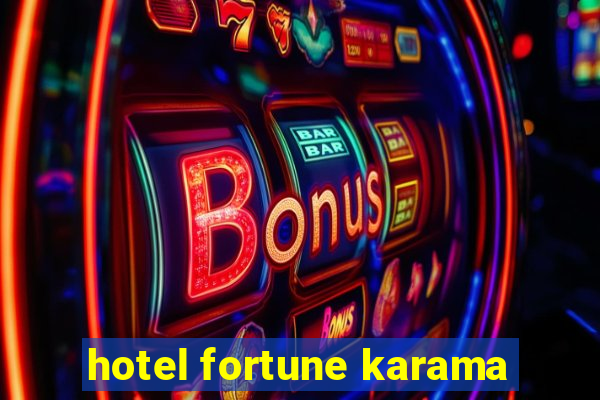 hotel fortune karama