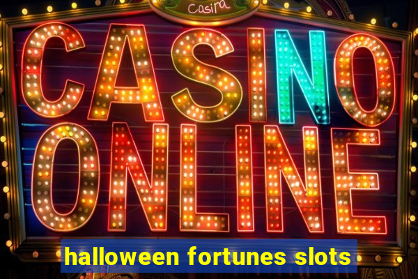 halloween fortunes slots