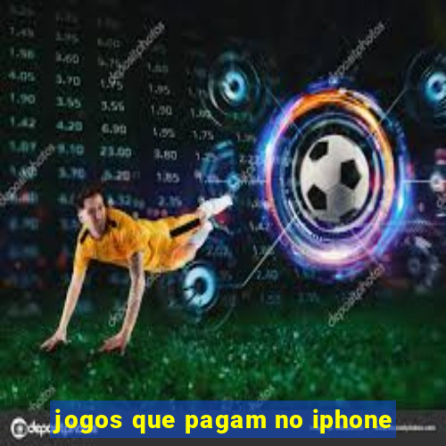 jogos que pagam no iphone