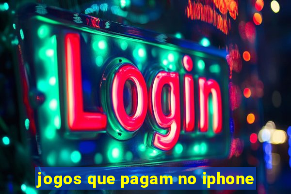 jogos que pagam no iphone