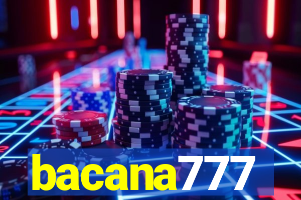 bacana777