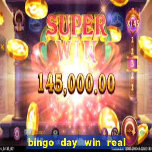 bingo day win real money cash app