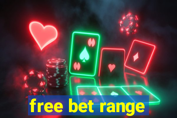 free bet range