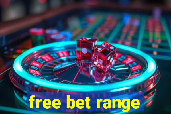 free bet range