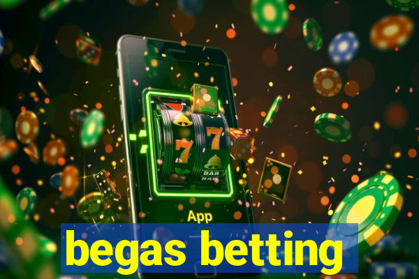 begas betting