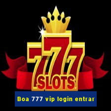 Boa 777 vip login entrar