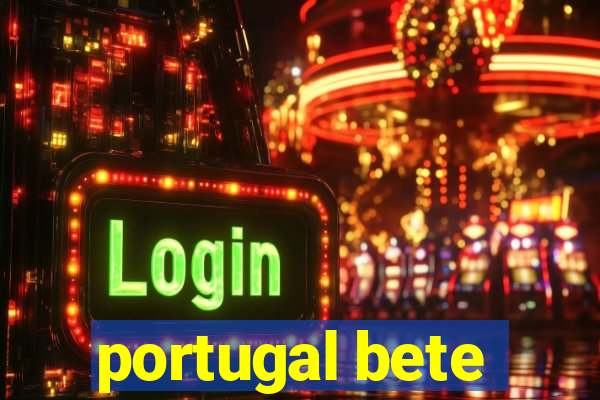 portugal bete