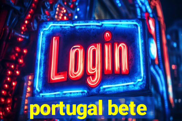 portugal bete