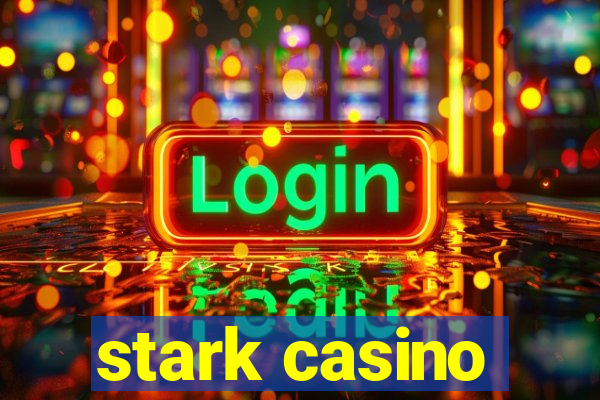 stark casino