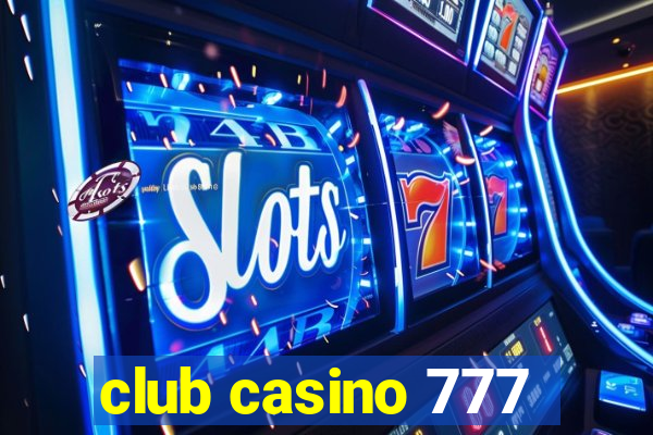 club casino 777