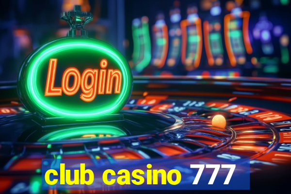 club casino 777