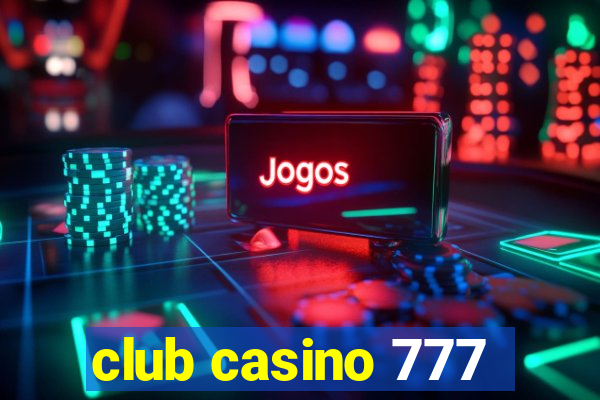 club casino 777