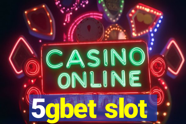 5gbet slot