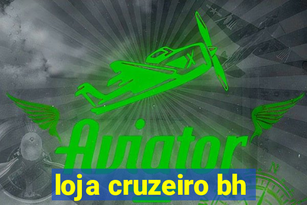 loja cruzeiro bh