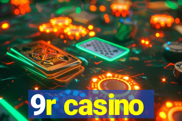 9r casino