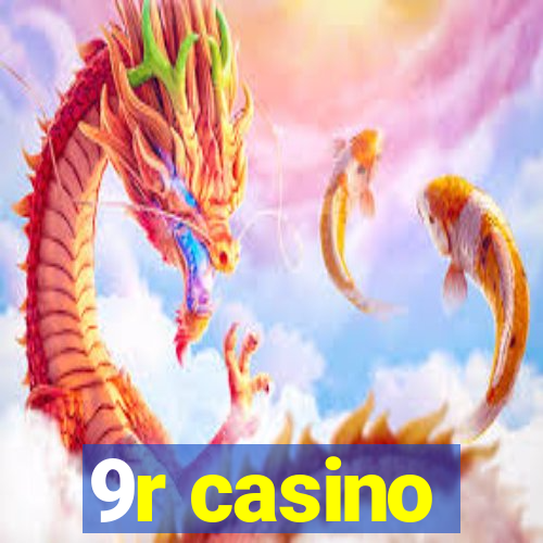 9r casino