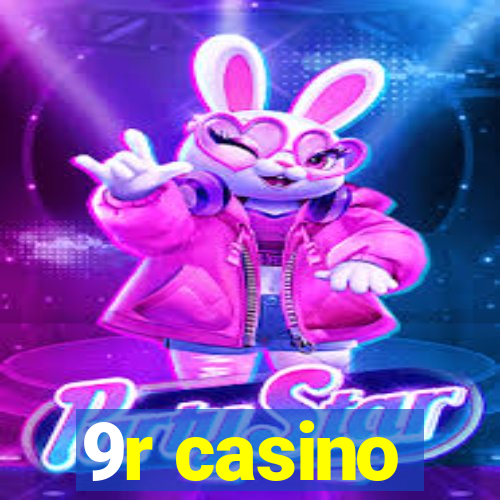 9r casino