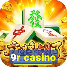 9r casino