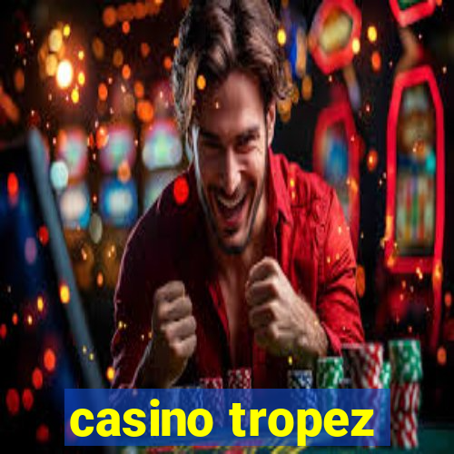 casino tropez