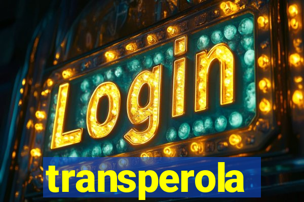 transperola