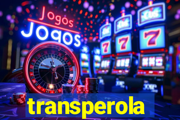 transperola