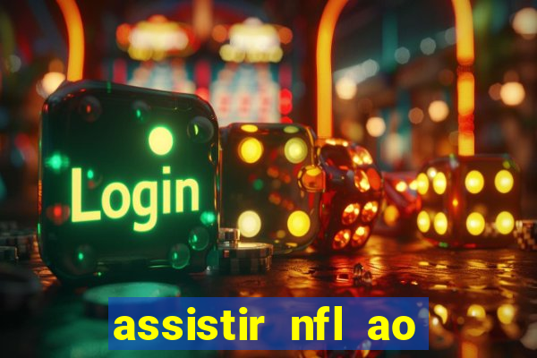 assistir nfl ao vivo gratis