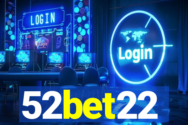 52bet22