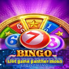 slot game panther moon