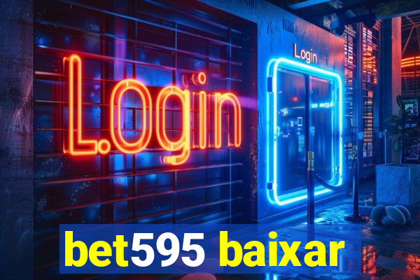 bet595 baixar