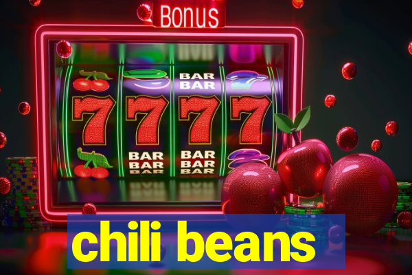 chili beans