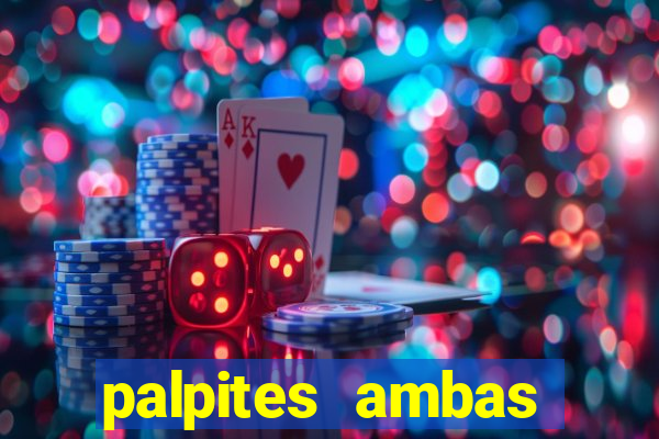 palpites ambas marcam hoje