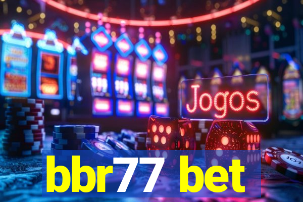 bbr77 bet