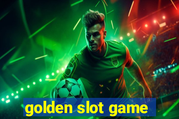 golden slot game