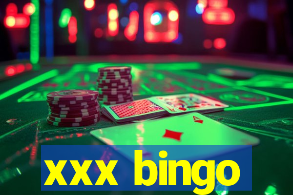 xxx bingo